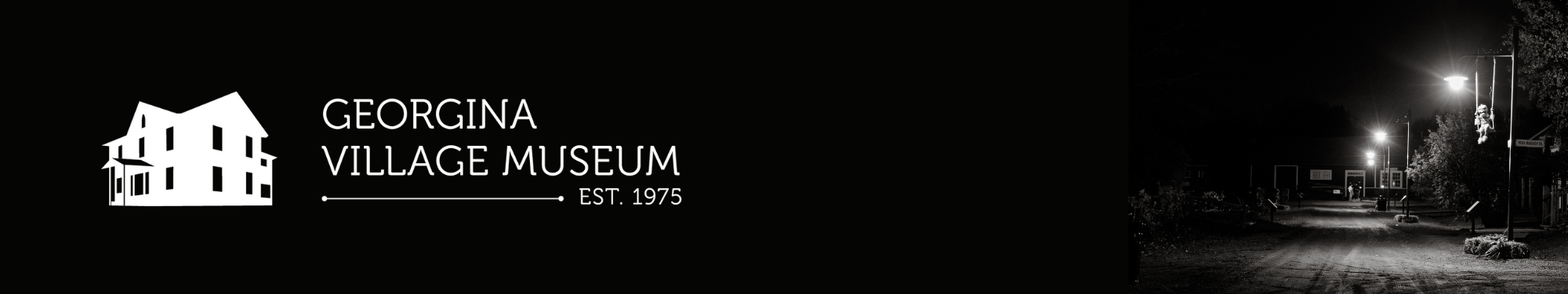 Black and white image of streetlights on an empty road with the logo for the Georgina Village Museum